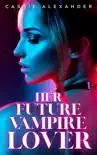 Her Future Vampire Lover synopsis, comments