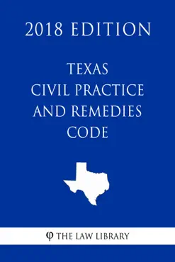 texas civil practice and remedies code (2018 edition) book cover image