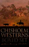 Chisholm Westerns - Boxed Set synopsis, comments