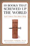 10 Books that Screwed Up the World synopsis, comments