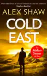Cold East synopsis, comments
