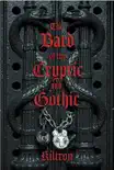 Bard of the Cryptic and Gothic synopsis, comments
