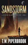 Sandstorm: A Dystopian Science Fiction Story book summary, reviews and download