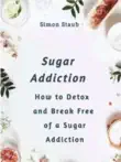 Sugar Addiction synopsis, comments
