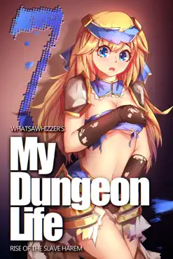 my dungeon life: rise of the slave harem volume 7 book cover image