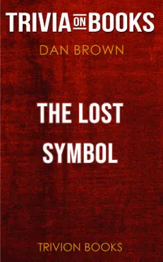 the lost symbol: featuring robert langdon by dan brown (trivia-on-books) book cover image