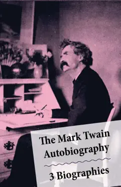 the mark twain autobiography + 3 biographies imagen de la portada del libro