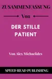 Zusammenfassung Von Der Stille Patient Von Alex Michaelides synopsis, comments