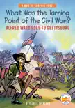 What Was the Turning Point of the Civil War?: Alfred Waud Goes to Gettysburg sinopsis y comentarios