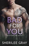 Bad for You (Rocktown Ink #4) book summary, reviews and downlod