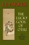 The Lucky Gods of Otsu synopsis, comments