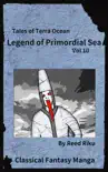 Legends of Primordial Sea Vol 10