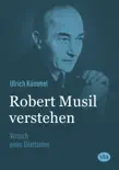 Robert Musil verstehen synopsis, comments