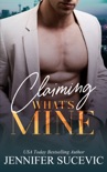 Claiming What's Mine book summary, reviews and downlod