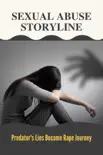 Sexual Abuse Storyline: Predator's Lies Became Rape Journey sinopsis y comentarios