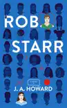 Rob Starr synopsis, comments