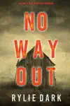 No Way Out (A Carly See FBI Suspense Thriller—Book 1)