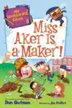 My Weirder-est School #8: Miss Aker Is a Maker! sinopsis y comentarios