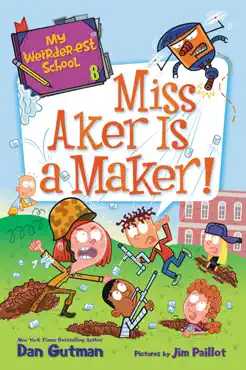 my weirder-est school #8: miss aker is a maker! imagen de la portada del libro
