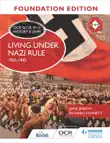OCR GCSE (9–1) History B (SHP) Foundation Edition: Living under Nazi Rule 1933–1945 sinopsis y comentarios