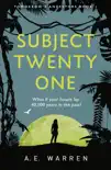 Subject Twenty-One synopsis, comments