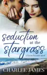 SEDUCTION AT THE STARGRASS synopsis, comments