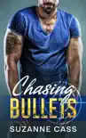 Chasing Bullets synopsis, comments