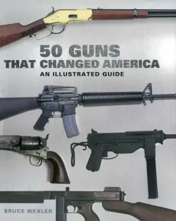 50 guns that changed america book cover image