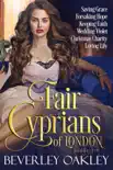 Fair Cyprians of London Books 1-6 synopsis, comments