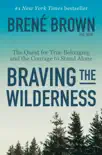 Braving the Wilderness e-book