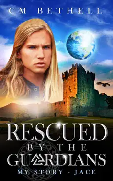 rescued by the guardians my story - jace book cover image
