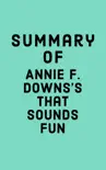 Summary of Annie F. Downs’s That Sounds Fun sinopsis y comentarios