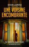 Une voisine encombrante book summary, reviews and downlod