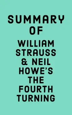 summary of william strauss and neil howe’s the fourth turning imagen de la portada del libro