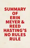 Summary of Erin Meyer & Reed Hastings's No Rules Rule sinopsis y comentarios