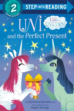 uni and the perfect present (uni the unicorn) book cover image