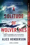 A Solitude of Wolverines synopsis, comments