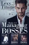 Managing the Bosses Box Set #1-3 book summary, reviews and download