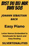 Bist Du Bei Mir BWV 508 Easy Piano Sheet Music synopsis, comments