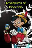 Adventures of Pinocchio - Carlo Collodi synopsis, comments