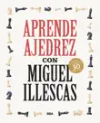 Aprende ajedrez con Miguel Illescas synopsis, comments