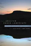 The Greater Chaco Landscape reviews