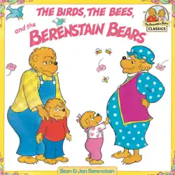 the birds, the bees, and the berenstain bears book cover image