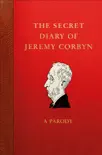 The Secret Diary of Jeremy Corbyn synopsis, comments