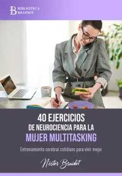 40 ejercicios de neurociencia para la mujer multitasking imagen de la portada del libro