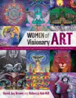 Women of Visionary Art synopsis, comments