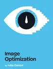 Image Optimization synopsis, comments