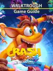 Crash Bandicoot 4 Game Guide synopsis, comments