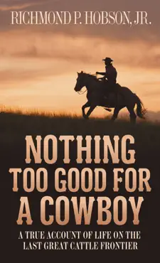 nothing too good for a cowboy book cover image
