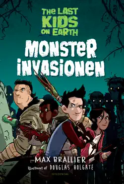 the last kids on earth 1 - monsterinvasionen book cover image